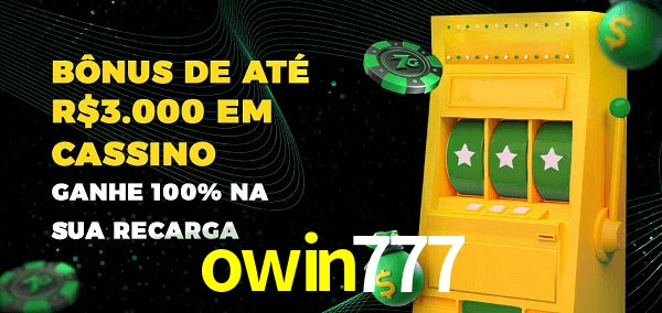 owin777 melhor bônus de depósito